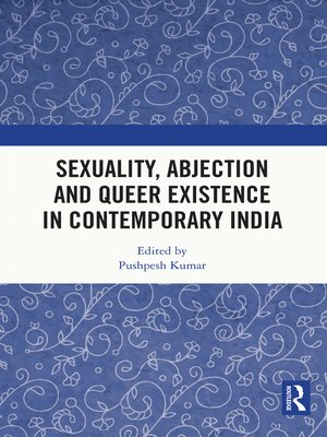 cover image of Sexuality, Abjection and Queer Existence in Contemporary India
